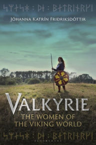 Pda free ebook downloads Valkyrie: The Women of the Viking World