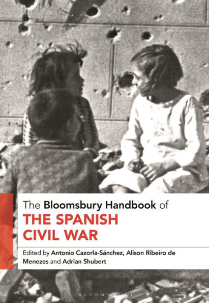 the Bloomsbury Handbook of Spanish Civil War