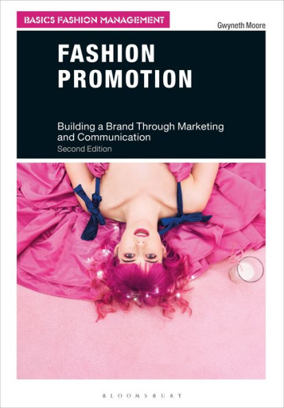 Fashion Promotion: Building a Brand Through Marketing and Communication