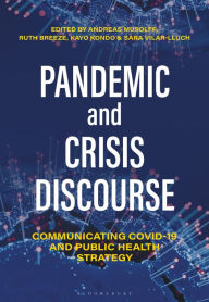 Title: Pandemic and Crisis Discourse: Communicating COVID-19 and Public Health Strategy, Author: Andreas Musolff