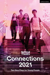 Title: National Theatre Connections 2021: Two Plays for Young People, Author: Miriam Battye