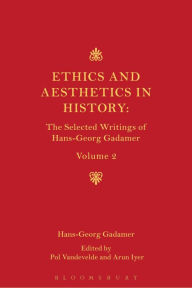 Free audio book download Ethics, Aesthetics and the Historical Dimension of Language: The Selected Writings of Hans-Georg Gadamer Volume II