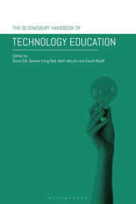 Title: The Bloomsbury Handbook of Technology Education, Author: David Gill