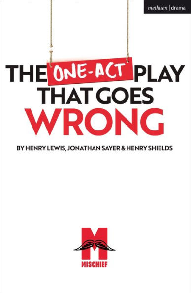 The One-Act Play That Goes Wrong