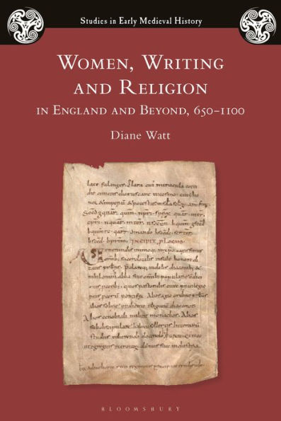 Women, Writing and Religion England Beyond, 650-1100
