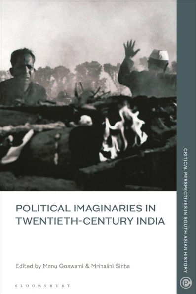 Political Imaginaries Twentieth-Century India