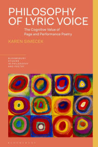 Download ebook for ipod free Philosophy of Lyric Voice: The Cognitive Value of Page and Performance Poetry by Karen Simecek, James D. Reid, Rick Anthony Furtak English version