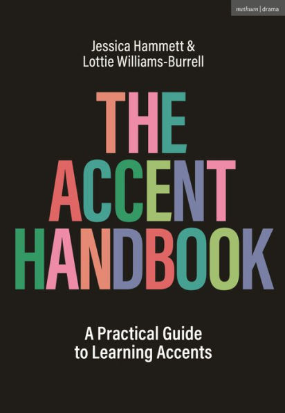 The Accent Handbook: A Practical Guide to Learning Accents