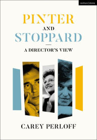 Title: Pinter and Stoppard: A Director's View, Author: Carey Perloff