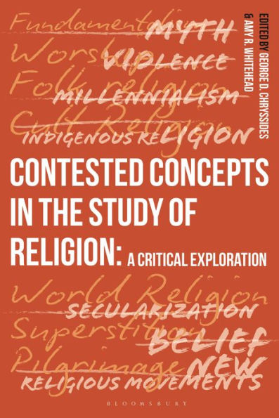 Contested Concepts the Study of Religion: A Critical Exploration