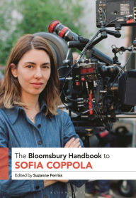 Title: The Bloomsbury Handbook to Sofia Coppola, Author: Suzanne Ferriss