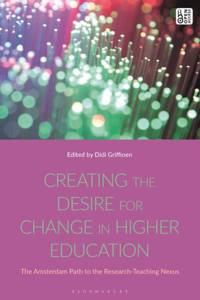 Creating the Desire for Change Higher Education: Amsterdam Path to Research-Teaching Nexus