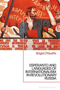 eBookStore library: Esperanto and Languages of Internationalism in Revolutionary Russia 9781350245181