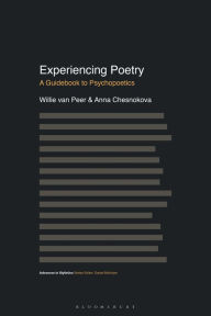 Title: Experiencing Poetry: A Guidebook to Psychopoetics, Author: Willie van Peer