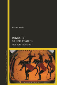 Best sellers eBook collection Jokes in Greek Comedy: From Puns to Poetics 9781350248496 PDF by Naomi Scott (English literature)