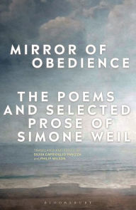 Epub book download free Mirror Of Obedience: The Poems And Selected Prose Of Simone Weil (English literature)  by Silvia Caprioglio Panizza, Philip Wilson, Silvia Caprioglio Panizza, Philip Wilson