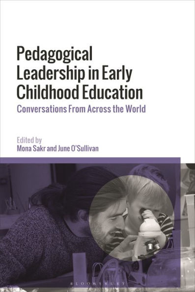 Pedagogical Leadership Early Childhood Education: Conversations From Across the World