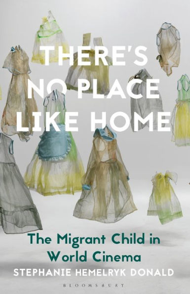 There's No Place Like Home: The Migrant Child World Cinema