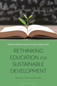 Title: Rethinking Education for Sustainable Development: Research, Policy and Practice, Author: Radhika Iyengar