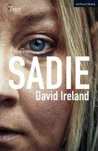 Title: Sadie, Author: David Ireland