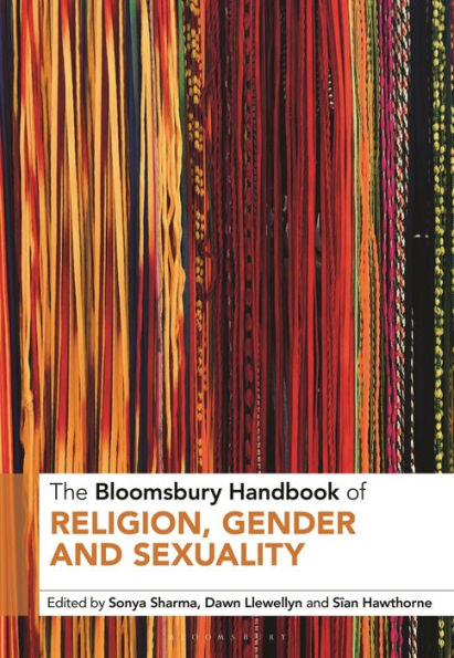 The Bloomsbury Handbook of Religion, Gender and Sexuality