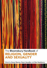 Title: The Bloomsbury Handbook of Religion, Gender and Sexuality, Author: Sonya Sharma