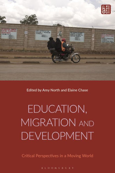 Education, Migration and Development: Critical Perspectives a Moving World