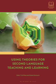 Title: Using Theories for Second Language Teaching and Learning, Author: Dale T. Griffee