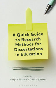 Title: A Quick Guide to Research Methods for Dissertations in Education, Author: Abigail Parrish