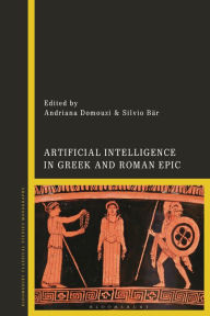 Title: Artificial Intelligence in Greek and Roman Epic, Author: Andriana Domouzi