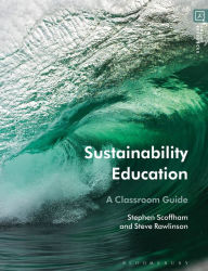 Title: Sustainability Education: A Classroom Guide, Author: Stephen Scoffham