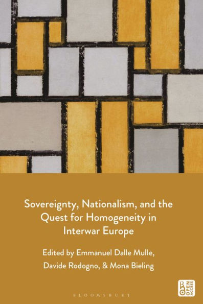 Sovereignty, Nationalism, and the Quest for Homogeneity Interwar Europe