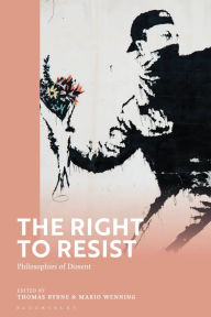 Title: The Right to Resist: Philosophies of Dissent, Author: Mario Wenning
