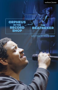 Title: Orpheus in the Record Shop and The Beatboxer, Author: Testament