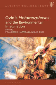 Title: Ovid's Metamorphoses and the Environmental Imagination, Author: Giulia Sissa