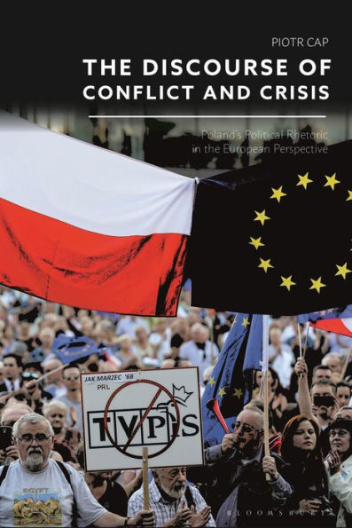 the Discourse of Conflict and Crisis: Poland's Political Rhetoric European Perspective