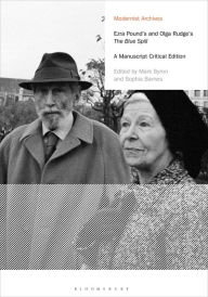 Title: Ezra Pound's and Olga Rudge's The Blue Spill: A Manuscript Critical Edition, Author: Ezra Pound