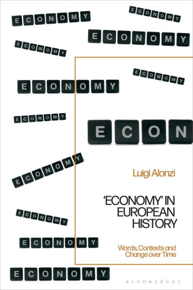 'Economy' European History: Words, Contexts and Change over Time