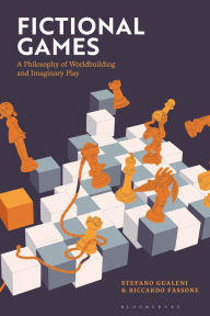 Title: Fictional Games: A Philosophy of Worldbuilding and Imaginary Play, Author: Stefano Gualeni