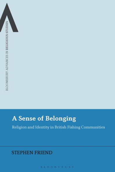 A Sense of Belonging: Religion and Identity British Fishing Communities
