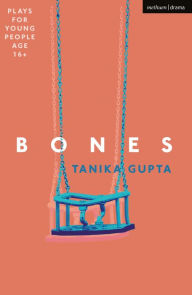 Title: Bones, Author: Tanika Gupta