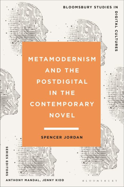 Metamodernism and the Postdigital Contemporary Novel