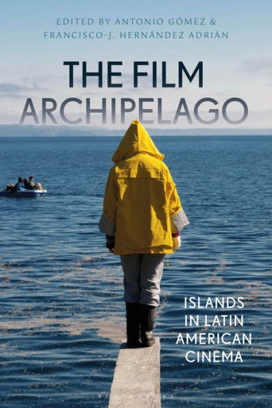 The Film Archipelago: Islands Latin American Cinema