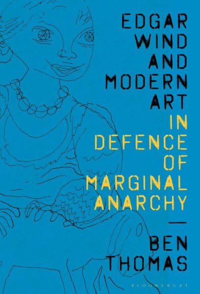 Edgar Wind and Modern Art: Defence of Marginal Anarchy