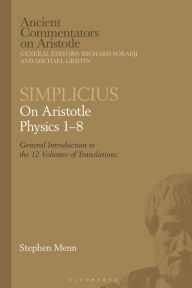 Download full ebooks pdf Simplicius: On Aristotle Physics 1-8: General Introduction to the 12 Volumes of Translations by Richard Sorabji, Stephen Menn, Michael Griffin (English literature) iBook FB2 CHM