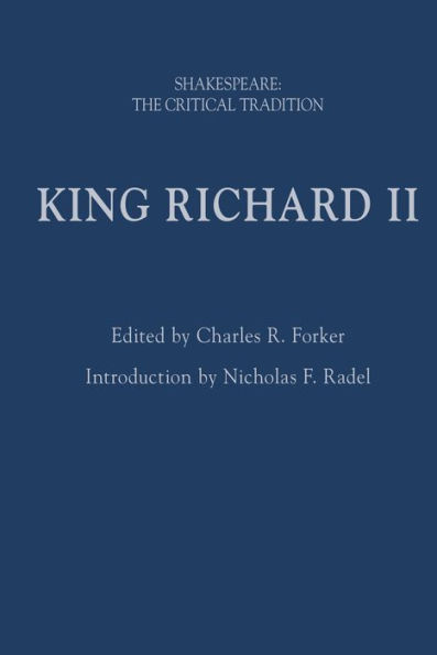 King Richard II: Shakespeare: The Critical Tradition