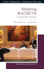 Adapting Macbeth: A Cultural History