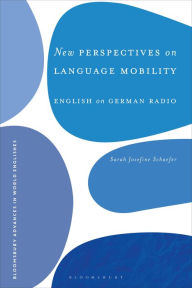 Free download ebook for kindle New Perspectives on Language Mobility: English on German Radio RTF