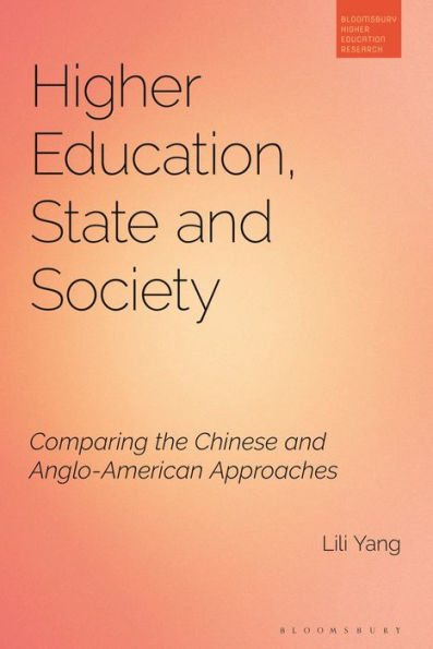 Higher Education, State and Society: Comparing the Chinese Anglo-American Approaches