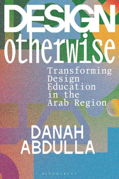 Design Otherwise: Transforming Education the Arab Region